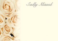 Sadly Missed - Cream Roses Large Remembrance Card 