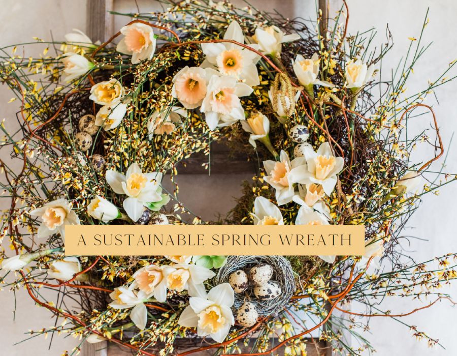 How-to: Sustainable Spring Wreath